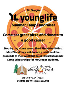Younglife Summer Camp Fundraiser, Log Home Wood Fired Pizza, McGregor, MN